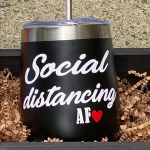 “SOCIAL DISTANCING” CUSTOM TUMBLER W/METAL STRAW